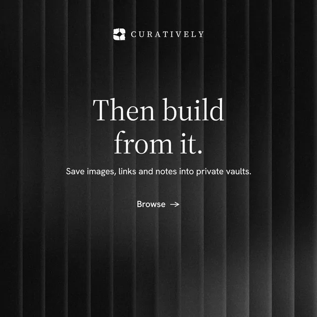 Instagram post for Curatively: "Then build from it." Minimal luxury style, centred layout, dark palette in black.