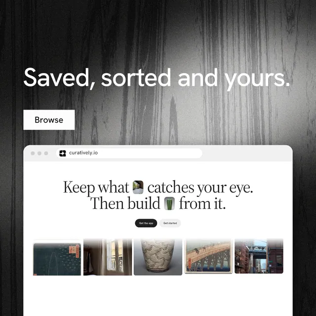 Instagram post for Curatively: "Saved, sorted and yours." Swiss style, browser layout, light palette in black, white, grey.