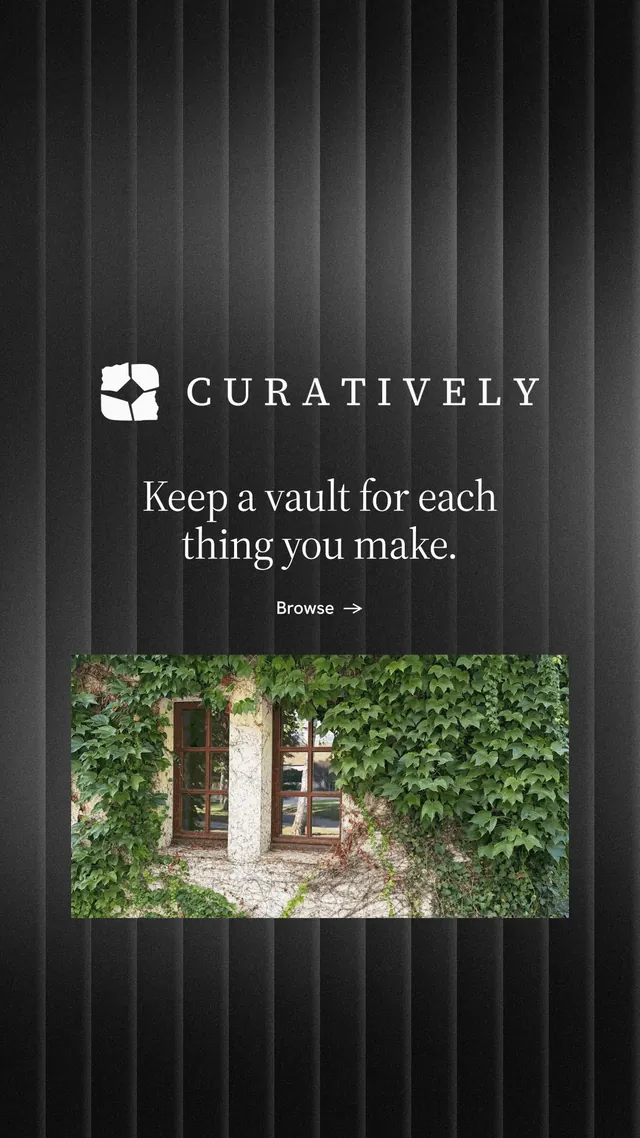 Instagram story for Curatively: "Keep a vault for each thing you make." Minimal luxury style, logo hero layout, dark palette in black, grey.
