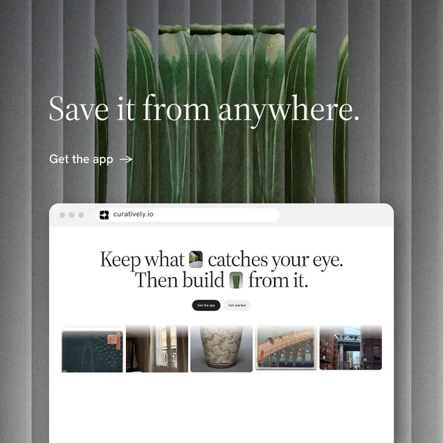 Instagram post for Curatively: "Save it from anywhere." Minimal luxury style, browser layout, light palette in grey, white.
