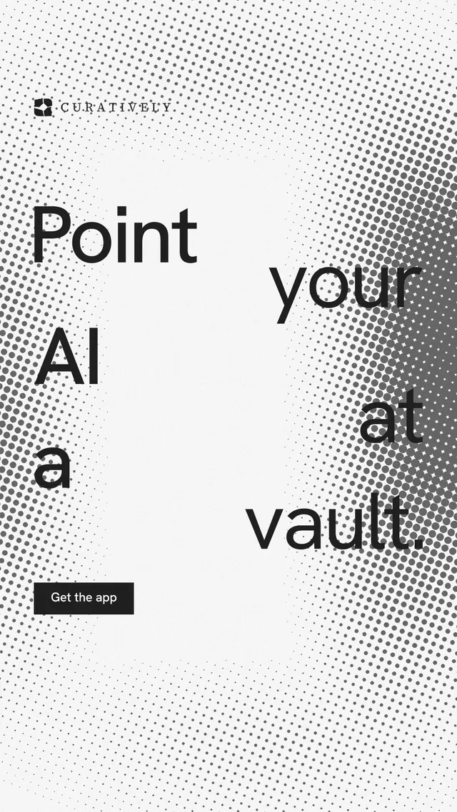 Instagram story for Curatively: "Point your AI at a vault." Swiss style, stacked layout, light palette in white, grey.