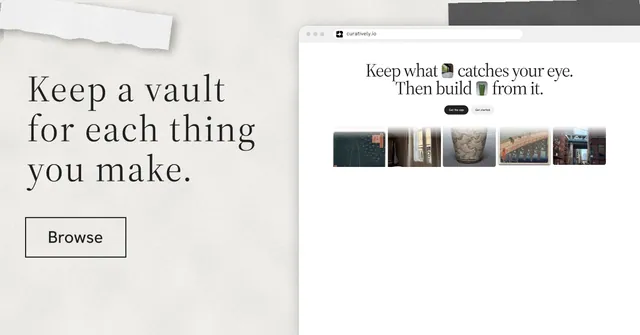 Social ad for Curatively: "Keep a vault for each thing you make." Editorial style, browser layout, light palette in white, grey.