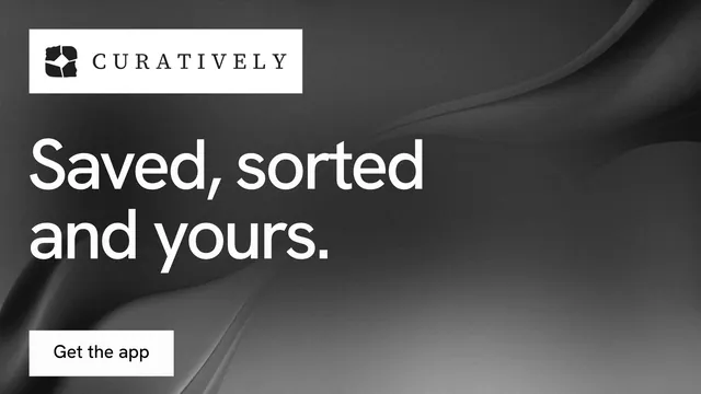 Landscape graphic for Curatively: "Saved, sorted and yours." Swiss style, announce layout, dark palette in black, grey, white.