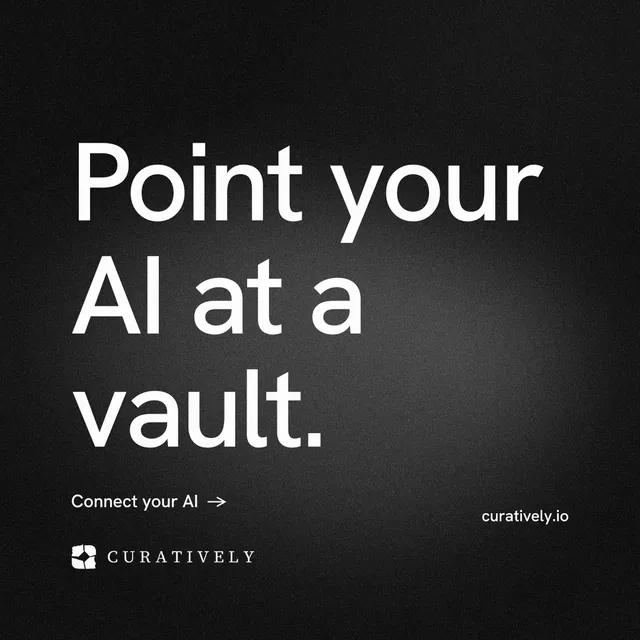 Instagram post for Curatively: "Point your AI at a vault." Minimal luxury style, poster layout, dark palette in black, grey.