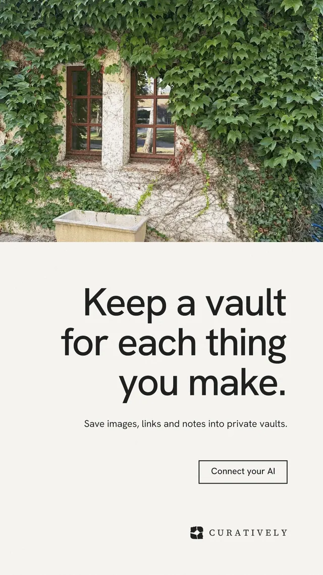 Instagram story for Curatively: "Keep a vault for each thing you make." Editorial style, right layout, light palette in white, green, grey.