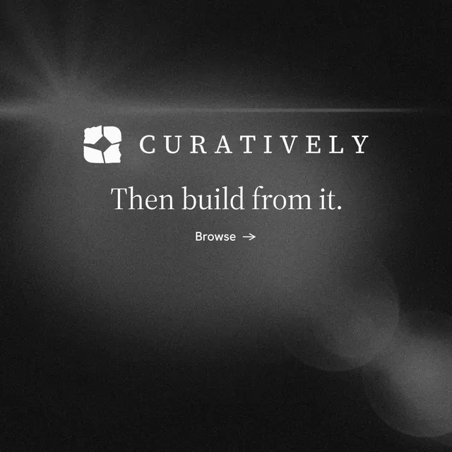 Instagram post for Curatively: "Then build from it." Minimal luxury style, logo hero layout, dark palette in black, grey.