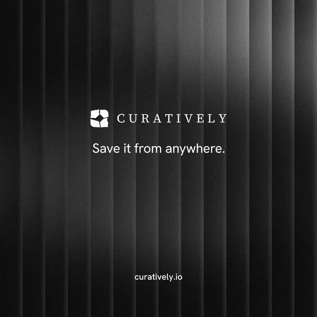 Instagram post for Curatively: "Save it from anywhere." Minimal luxury style, end card layout, dark palette in black, grey.