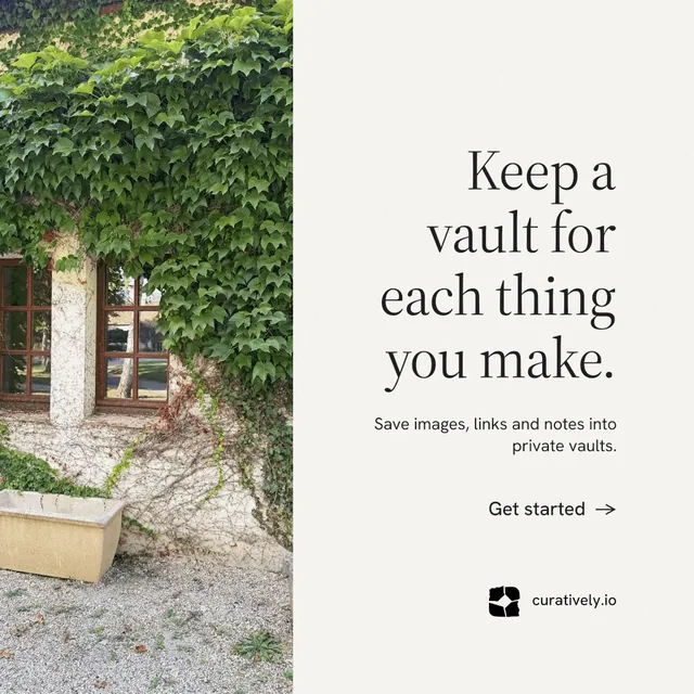 Instagram post for Curatively: "Keep a vault for each thing you make." Minimal luxury style, right layout, light palette in white, green, grey.