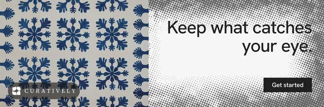 X header for Curatively: "Keep what catches your eye." Split block style, right layout, light palette in grey, white.