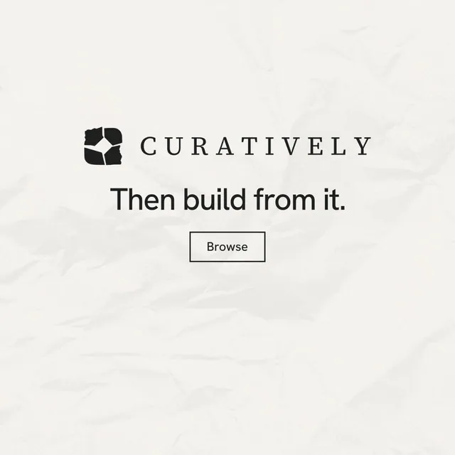 Instagram post for Curatively: "Then build from it." Editorial style, logo hero layout, light palette in white.