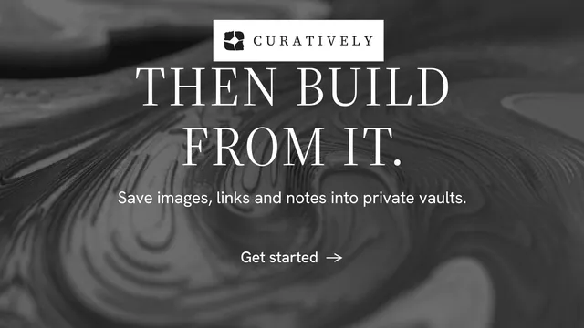 Landscape graphic for Curatively: "Then build from it." Minimal luxury style, centred layout, dark palette in grey, black.