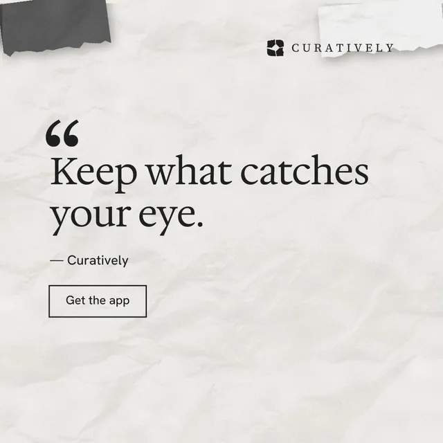 Instagram post for Curatively: "Save it from anywhere." Editorial style, quote layout, light palette in white, grey.