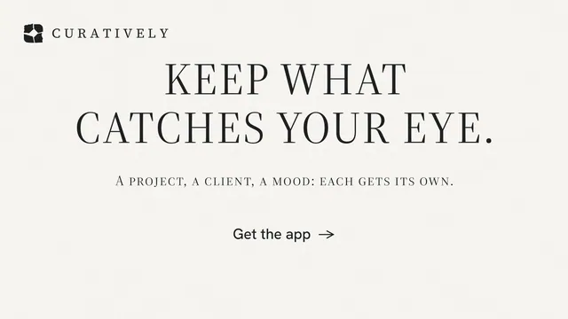 Landscape graphic for Curatively: "Keep what catches your eye." Minimal luxury style, smallcaps layout, light palette in white, grey.