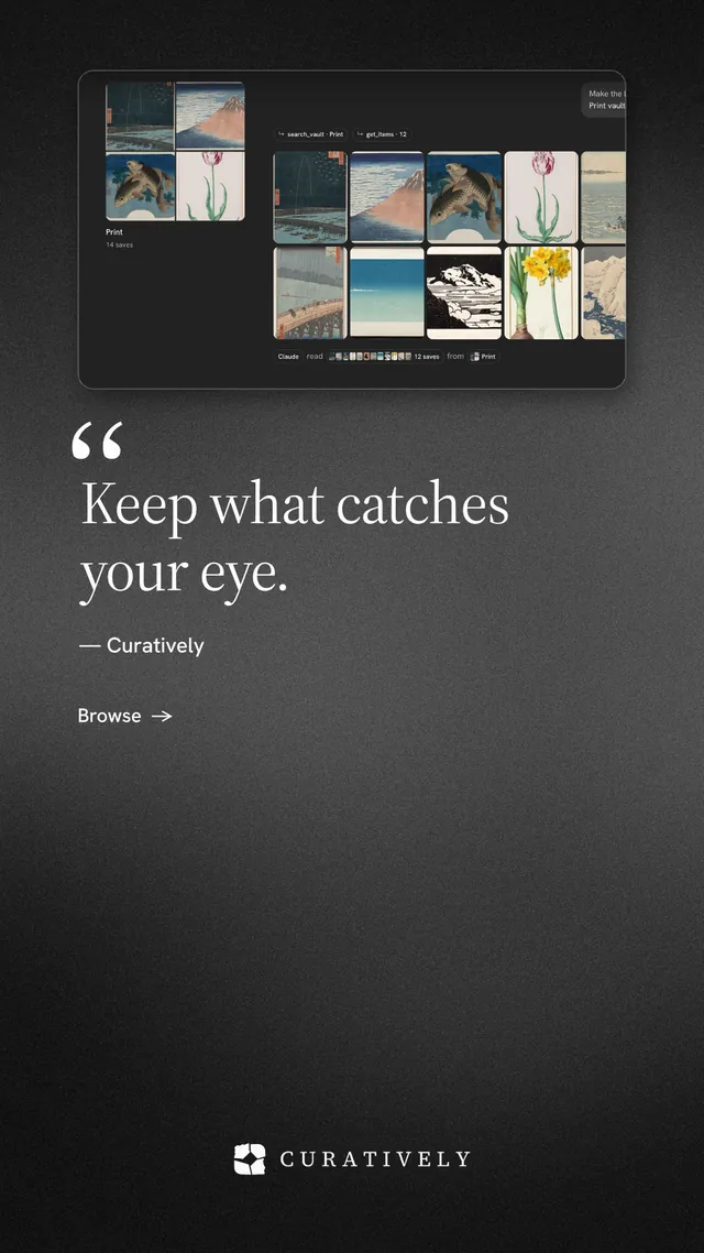 Instagram story for Curatively: "Keep what catches your eye." Minimal luxury style, quote layout, dark palette in black, grey.