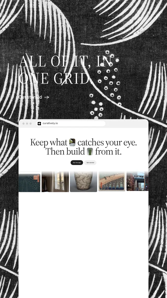 Instagram story for Curatively: "All of it, in one grid." Minimal luxury style, browser layout, light palette in white, black, grey.