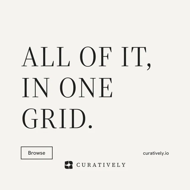 Instagram post for Curatively: "All of it, in one grid." Editorial style, poster layout, light palette in white, grey.