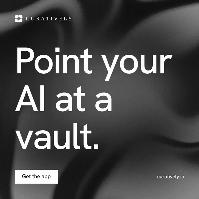 Instagram post for Curatively: "Point your AI at a vault." Swiss style, poster layout, dark palette in black, grey.