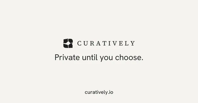 Social ad for Curatively: "Private until you choose." Minimal luxury style, end card layout, light palette in white.