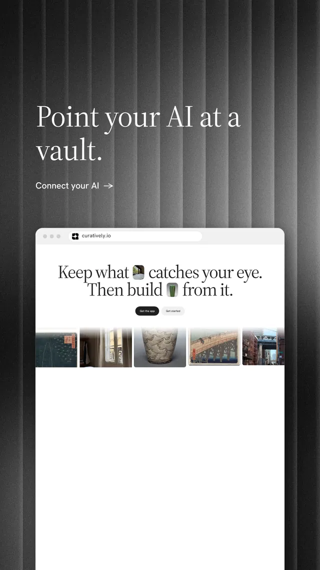 Instagram story for Curatively: "Point your AI at a vault." Minimal luxury style, browser layout, light palette in white, grey, black.