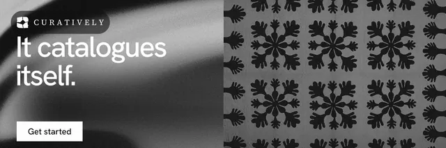 X header for Curatively: "It catalogues itself." Swiss style, bottom layout, dark palette in grey, black.