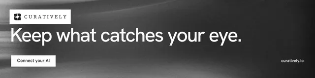 LinkedIn banner for Curatively: "Keep what catches your eye." Swiss style, poster layout, dark palette in grey, black.