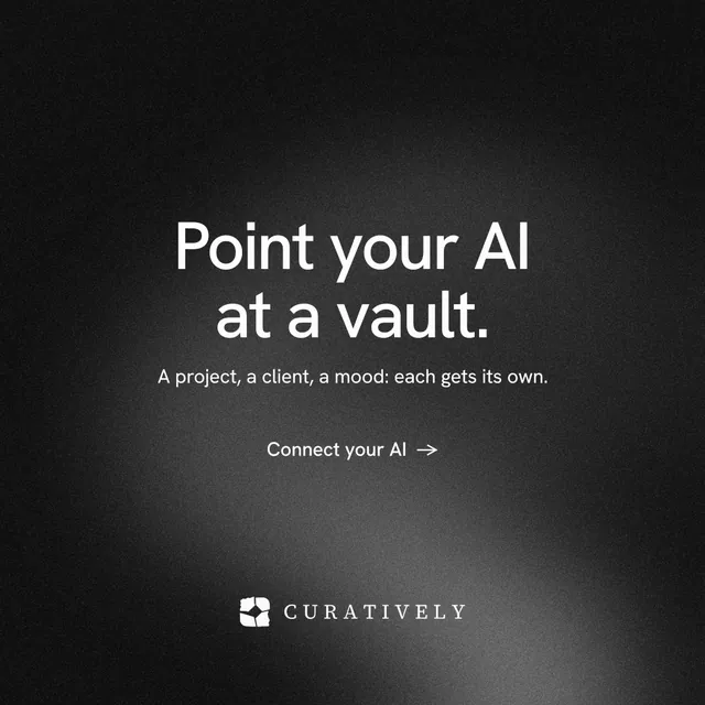 Instagram post for Curatively: "Point your AI at a vault." Minimal luxury style, centred layout, dark palette in black, grey.