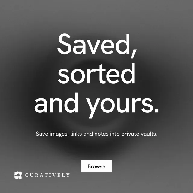 Instagram post for Curatively: "Saved, sorted and yours." Swiss style, centred layout, dark palette in grey, black.