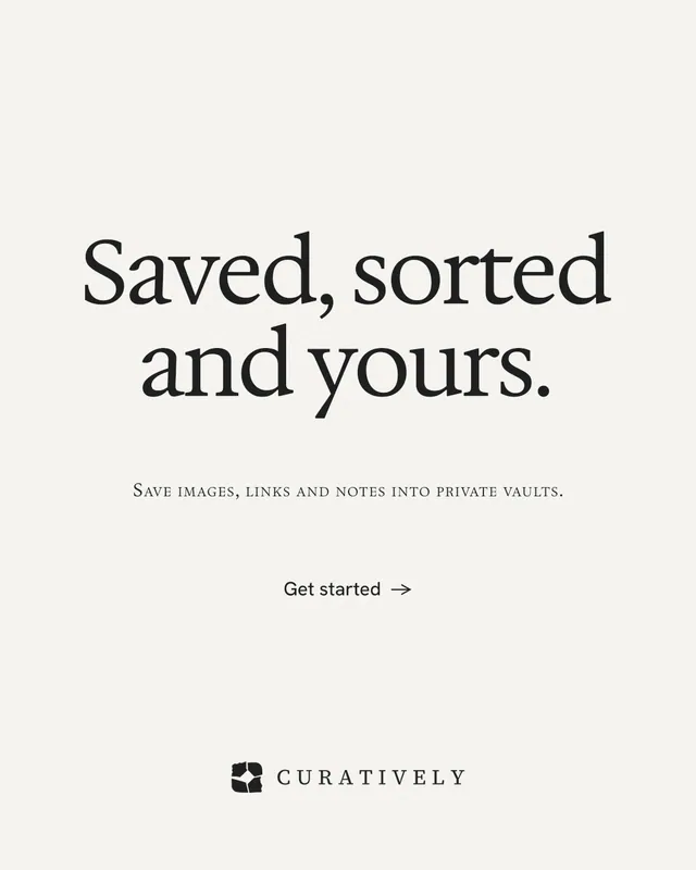 Instagram portrait post for Curatively: "Saved, sorted and yours." Minimal luxury style, smallcaps layout, light palette in white.