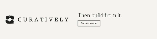 LinkedIn banner for Curatively: "Then build from it." Editorial style, logo hero layout, light palette in white.