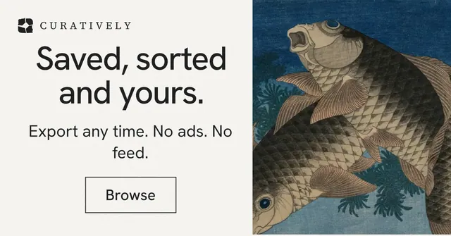 Social ad for Curatively: "Saved, sorted and yours." Editorial style, skeleton layout, light palette in white, black, grey.
