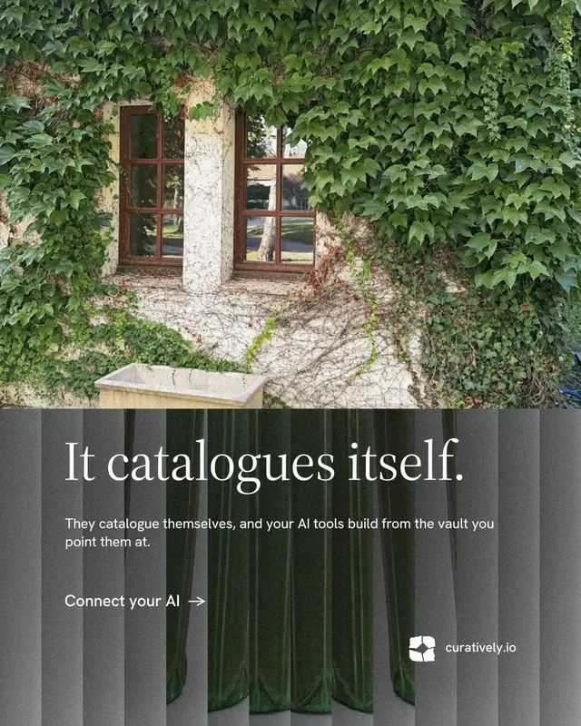 Instagram portrait post for Curatively: "It catalogues itself." Minimal luxury style, bottom layout, dark palette in grey, green.