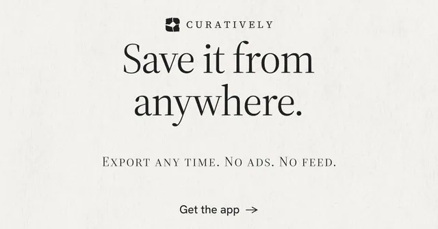 Social ad for Curatively: "Save it from anywhere." Editorial style, smallcaps layout, light palette in white.