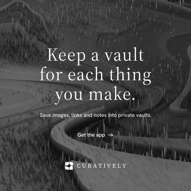 Instagram post for Curatively: "Keep a vault for each thing you make." Minimal luxury style, centred layout, dark palette in black, grey.