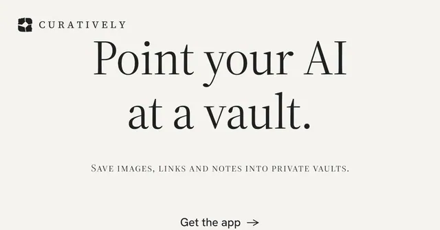 Social ad for Curatively: "Point your AI at a vault." Minimal luxury style, smallcaps layout, light palette in white, grey.