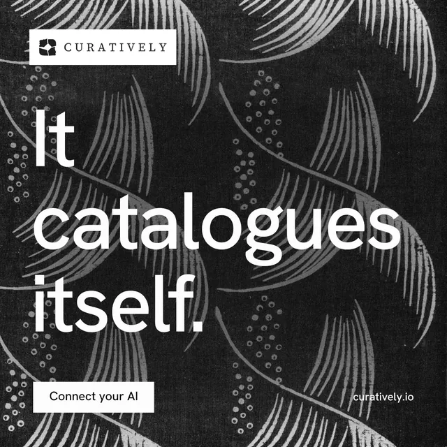Instagram post for Curatively: "It catalogues itself." Swiss style, poster layout, dark palette in grey, black.