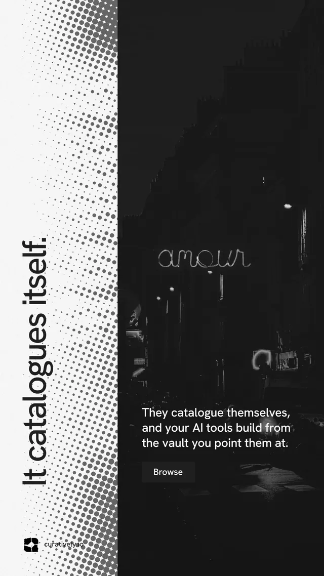 Instagram story for Curatively: "It catalogues itself." Swiss style, vertical layout, dark palette in black, white, grey.