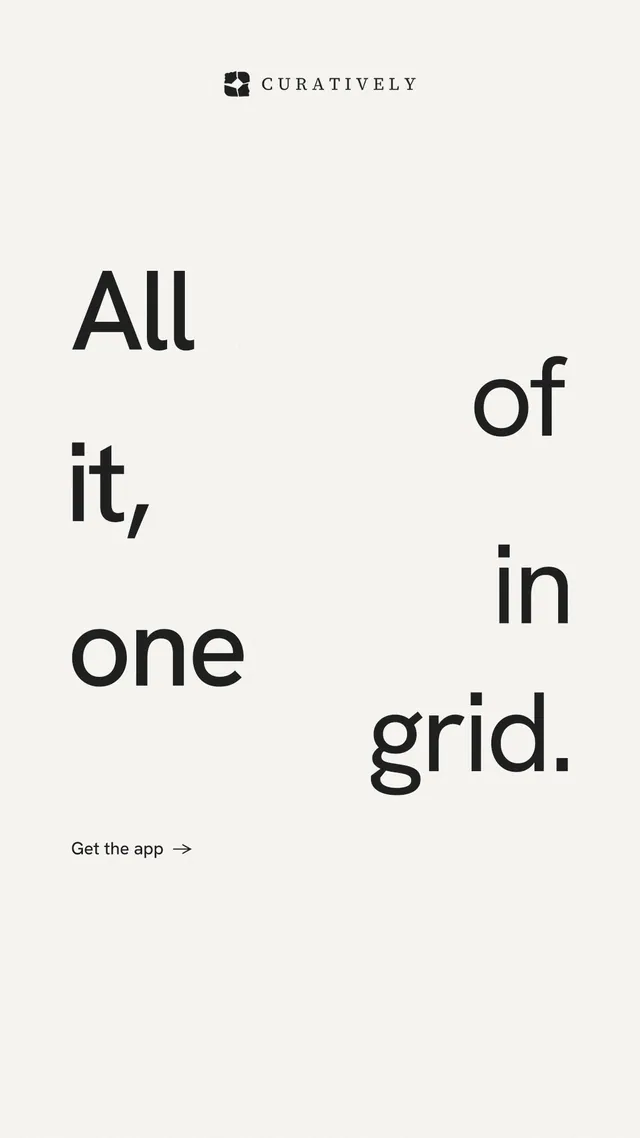 Instagram story for Curatively: "All of it, in one grid." Minimal luxury style, stacked layout, light palette in white.