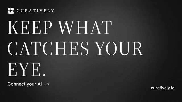 Landscape graphic for Curatively: "Keep what catches your eye." Minimal luxury style, poster layout, dark palette in black, grey.