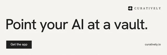 X header for Curatively: "Point your AI at a vault." Swiss style, poster layout, light palette in white, grey.