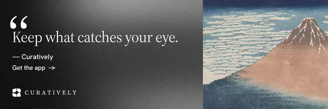 X header for Curatively: "Keep what catches your eye." Minimal luxury style, quote layout, dark palette in grey, black.