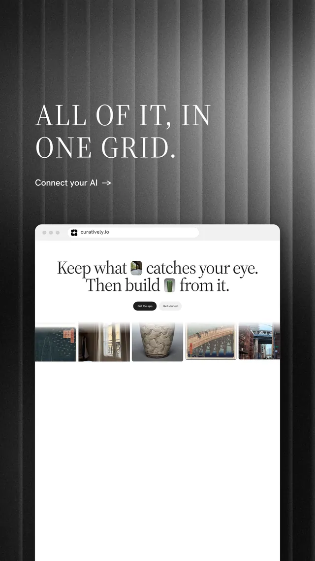 Instagram story for Curatively: "All of it, in one grid." Minimal luxury style, browser layout, light palette in white, grey, black.