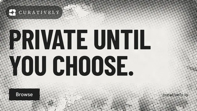Landscape graphic for Curatively: "Private until you choose." Retro print style, poster layout, light palette in grey, white.