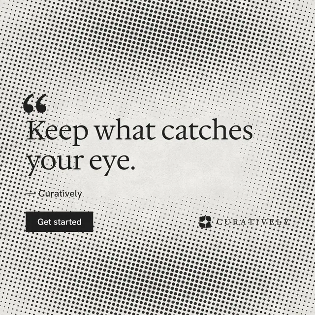 Instagram post for Curatively: "Save it from anywhere." Retro print style, quote layout, light palette in grey, white.