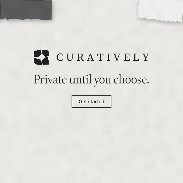 Instagram post for Curatively: "Private until you choose." Editorial style, logo hero layout, light palette in white, grey.