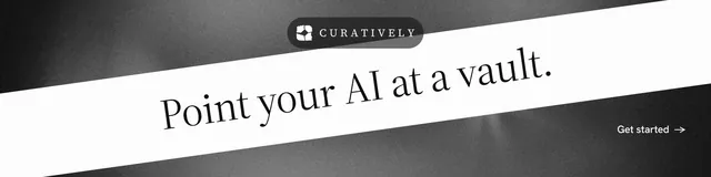 LinkedIn banner for Curatively: "Point your AI at a vault." Minimal luxury style, diagonal layout, light palette in white, grey, black.