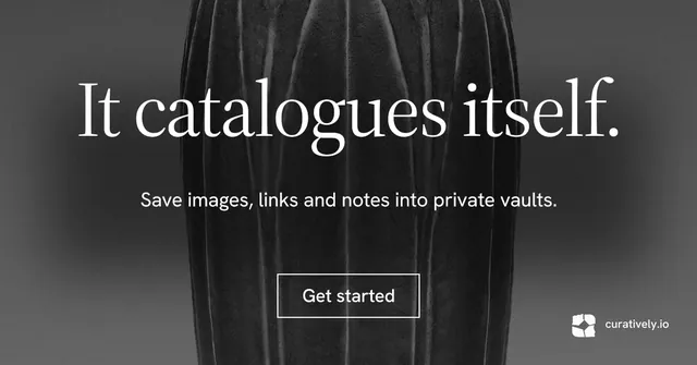Social ad for Curatively: "It catalogues itself." Editorial style, centred layout, dark palette in black, grey.
