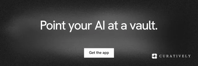 X header for Curatively: "Point your AI at a vault." Swiss style, centred layout, dark palette in black, grey.