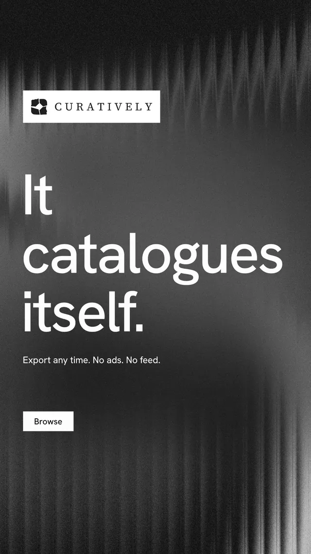 Instagram story for Curatively: "It catalogues itself." Swiss style, announce layout, dark palette in black, grey.