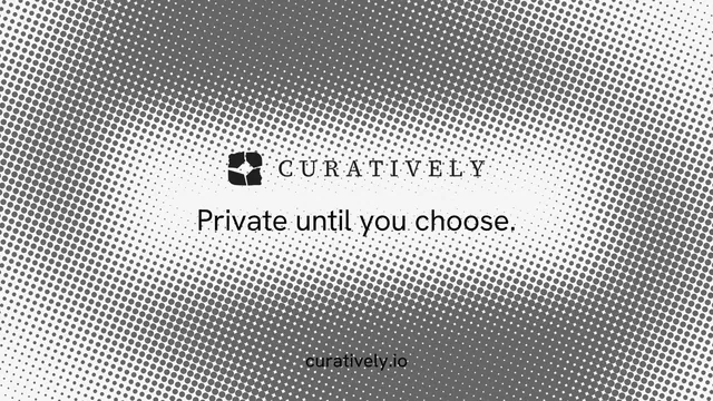 Landscape graphic for Curatively: "Private until you choose." Swiss style, end card layout, light palette in grey, white.