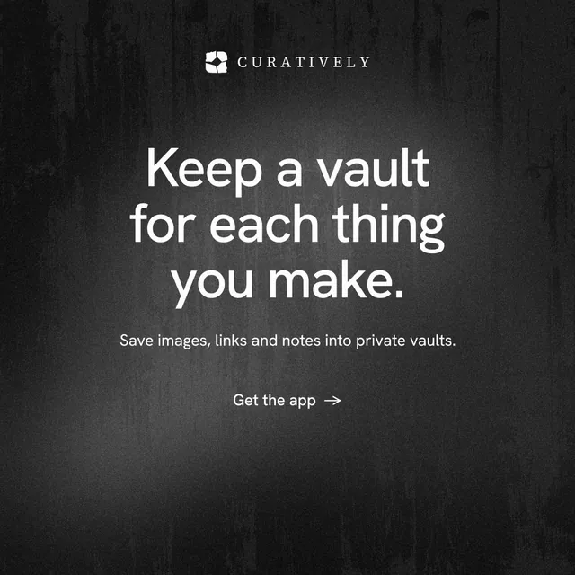 Instagram post for Curatively: "Keep a vault for each thing you make." Minimal luxury style, centred layout, dark palette in black, grey.